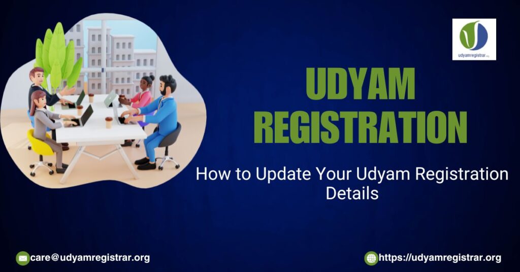 How to Update Your Udyam Registration Details